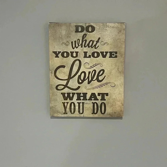 Other - Wall art “Do What You Love” canvas (?) wrap EUC